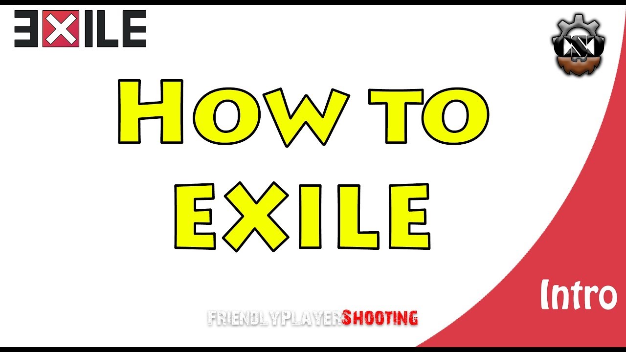 How to Exile- Intro/Servers (Episode 1)