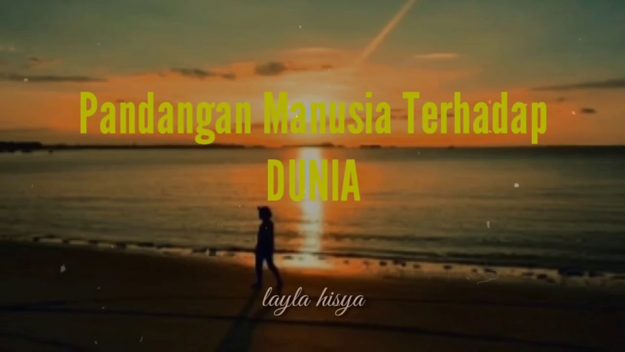 Pandangan Manusia terhadap DUNIA ~ Kisah Hikmah - YouTube