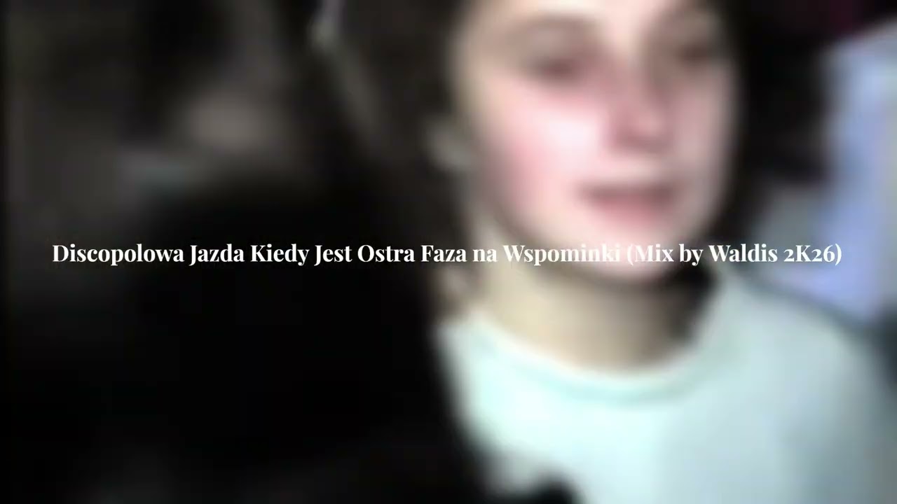 Discopolowa Jazda Kiedy Jest Ostra Faza na Wspominki (Mix by Waldis 2K26)