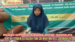 Suara Merdu Qori'ah Terbaik Nasional Yuni Sri Wahyuni | Milad Ke 53 PPMQ Al-Mubaarok Tasikmalaya