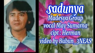 Sadunya.Madesya Group.Vocal May Sumarna#josechoalinge#lagulawas#nostalgia#sundalawas#