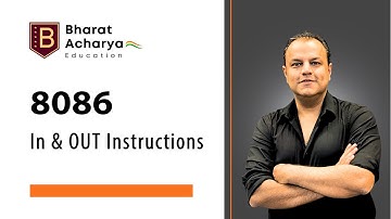 8086 | In and Out Instructions | I/O addressing Modes | Bharat Acharya Education