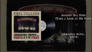 Phil Collins - Against All Odds (Take a Look at Me Now)- Live (Official Audio)