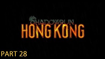SHADOWRUN: HONG KONG - Part 28 - Prosperity Tower (First Part)