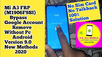 Mi A3 (M190F9SI) frp Bypass Google Lock Remove Android Version 9.0 Without pc