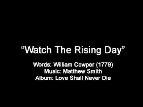 Matthew Smith - Watch The Rising Day