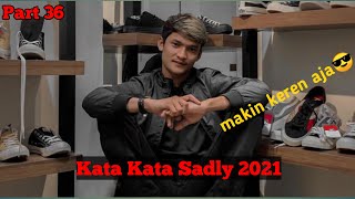 KUMPULAN KATA KATA TERBARU SADLY 2021 || Story Wa sadlynoorhaha
