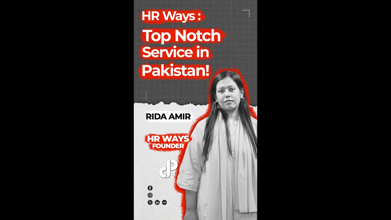 HR Ways: Top Notch Service in Pakistan! Feat Rida Amir Founder of HR Ways  