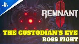 Remnant 2 - The Custodian's Eye Boss Fight Gameplay PS5