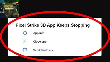 Fix Pixel Strike 3D App Keeps Stopping | Pixel Strike 3D App Crash Issue | Pixel Strike 3D App |