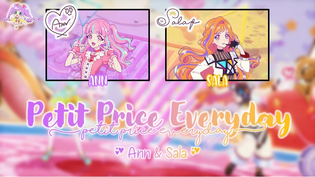 Petit Price Everyday (プチプラEveryday)｜Ann & Sala｜FULL+LYRICS[ROM/KAN/ENG]｜Aikatsu Planet!