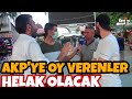 "AKP'ye OY VERENLER ALLAH'A HESAP VERECEK" Diyen Muhafazakar Vatandaştan Sert Sözler