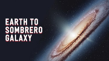 Earth To The Sombrero Galaxy - A Trip through Space Engine.