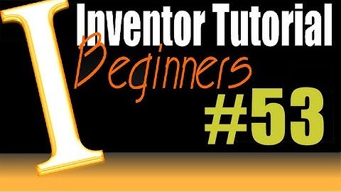 53 AutoDesk Inventor Tutorial: Thread