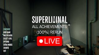 🇬🇧🇻🇳[LIVE] SUPERLIMINAL ALL ACHIEVEMENTS (100%) RERUN & TS!UNDERSWAP PACIFIST ROUTE REPLAY DAY 1