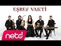 İlk Göz Ağrım Şarkı Sözleri (Eşref Vakti)