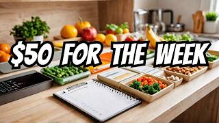 How to Meal Plan on $50 a Week (Real Stories Inside)