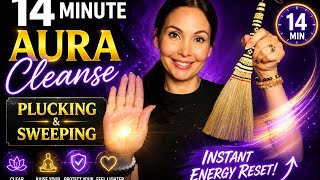     14 Minute Energy Cleanse 🌙 Plucking, Sweeping & Aura Clearing