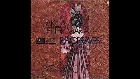 R.B. Greaves - Take A Letter Maria