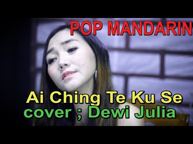 Ai Ching Te Ku Se - pop mandarin - cover : Dewi Julia class=