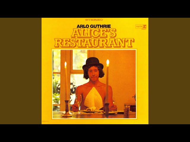 Arlo Guthrie - Alice's Restaurant Massacree