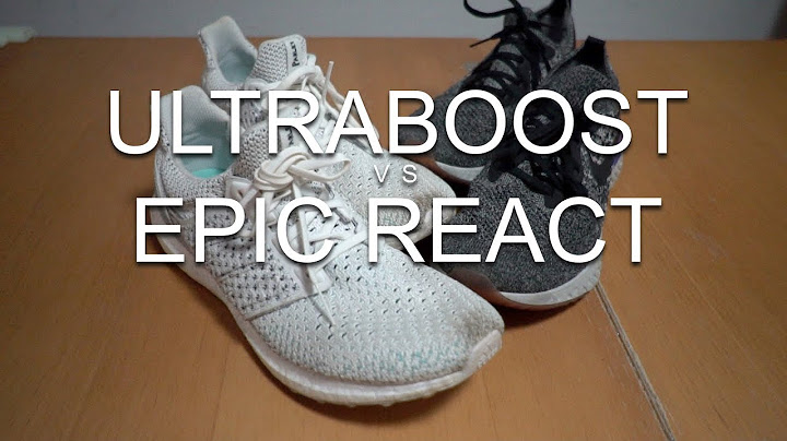 So sánh nike epic react vs ultra boost