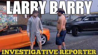 Larry Barry, Investigative Reporter | The Shakedown | Episode 1 | OCRP