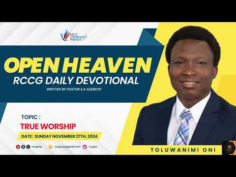 Open Heaven Daily Devotional || True worship || NOVEMBER 27TH 2024 ...