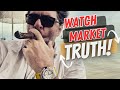 The truth about the watch market. - The Spike