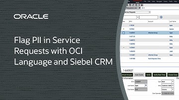 Flag PII in Service Requests with OCI Language and Siebel CRM