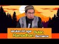 Ini Caranya Agar Bulan Ramadhan Berkesan - Ustadz Adi Hidayat