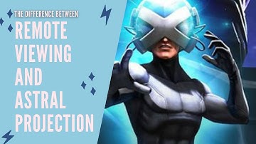 THE DIFFERENCE BETWEEN REMOTE VIEWING AND ASTRAL PROJECTION