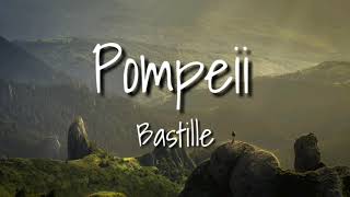 Bastille - Pompeii (Lyrics)