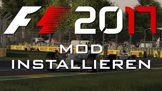 F1 2017 MOD by IceUnity | Installation | Tutorial [Deutsch][QHD]