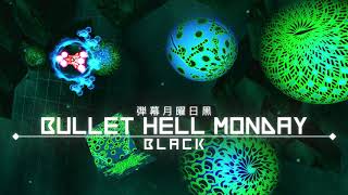 Bullet Hell Monday Black / 弾幕月曜日黒 OST - Menu