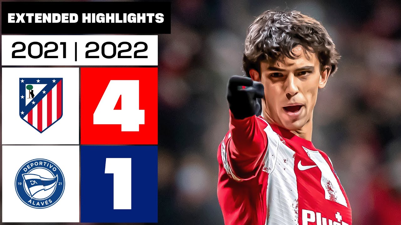 ATLÉTICO DE MADRID 4-1 DEPORTIVO ALAVÉS 2021/22 | RESUMEN ampliado