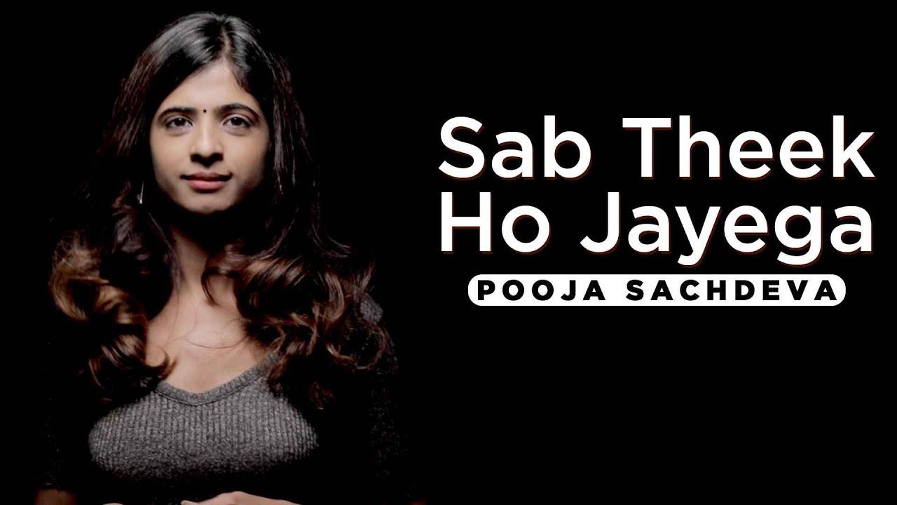Sab Theek Ho Jayega  Best Motivational Poem  Pooja Sachdeva