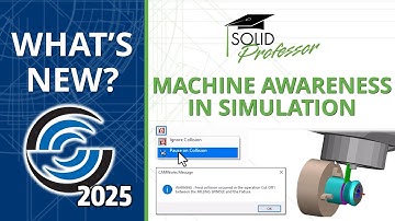 CAMWorks 2025 - Machine Awareness in Simulation