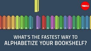 What's the fastest way to alphabetize your bookshelf?  Chand John