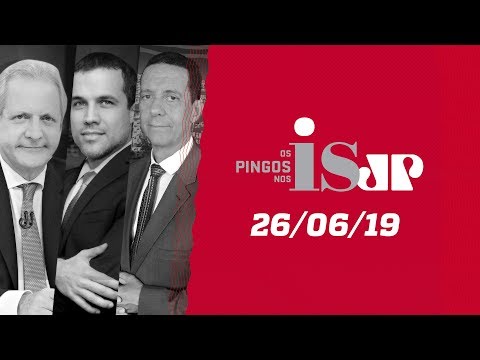 Os Pingos Nos Is – 26/06/19 – Abuso de autoridade / Moro recebe apoio / Entrevista com Kajuru