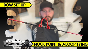 How-To Tie Nock Points and D-Loops