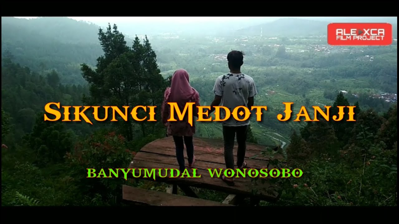 SIKUNCI MEDOT JANJI || FILM PENDEK WONOSOBO #BAPER #NGAKAK #BANYUMUDAL #WONOSOBO #LUCU