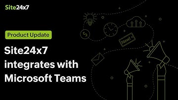 Site24x7 joins forces with Microsoft Teams to enable intelligent DevOps