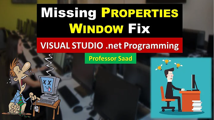 Fix for Missing Properties Windows in Visual Studio