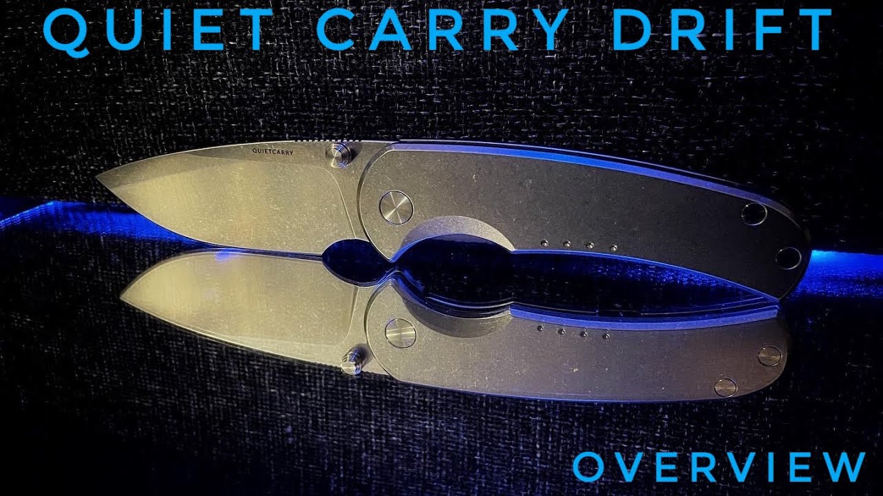 Quiet Carry Drift Knife Overview A Knife Built To Last Generations