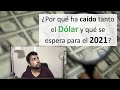 🤔¿Por qué ha caído tanto el dólar y qué se espera para el 2021?💵