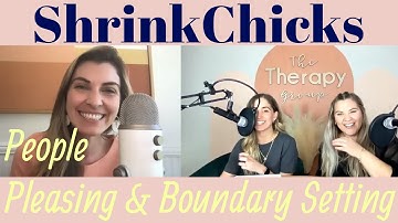 People Pleasing & Boundary Setting with Dr. Cassidy Freitas (S3E8) | ShrinkChicks with Jen & Emmalee