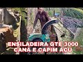 ENSILADEIRA GTE 3000, PRODUÇÃO DE CANA E CAPIM AÇU.