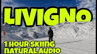 Livigno - 1 hour skiiing with natural audio