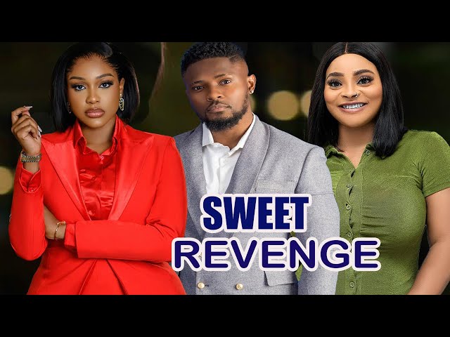 SWEET REVENGE (New Movie)~Maurice Sam 2024 Latest Hit Movie class=